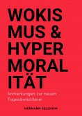 ebook: Wokismus und Hypermoralität