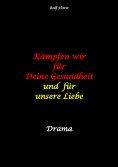ebook: Kämpfen wir für Deine Gesundheit