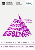 ebook: Was werden wir morgen essen? Fragen zur Zukunft der Ernährung