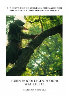 ebook: Robin Hood:  Legende oder Wahrheit?