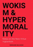 eBook: Wokism & Hypermorality