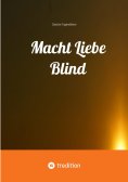 ebook: Macht Liebe Blind