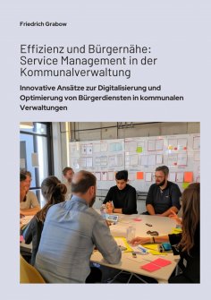 ebook: Effizienz und Bürgernähe:  Service Management in der  Kommunalverwaltung