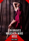 ebook: Ein braves Mädchen wird böse