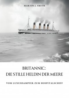 ebook: Britannic:  Die stille Heldin der Meere