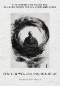 eBook: Zen: Der Weg zur inneren Ruhe