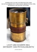 ebook: Licht und Schärfe neu definiert: Das Petzvalobjektiv