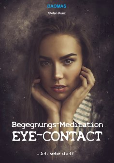 eBook: Begegnungs-Meditation Eye-Contact