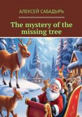 eBook: The mystery of the missing tree