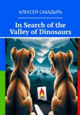 eBook: In search of the valley of Dinosaurs