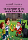eBook: The mystery of the magic horseshoe