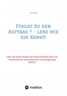 ebook: Fühlst Du den Auftrag ? – Lebe wie ein Komet!