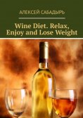 eBook: Wine diet. Relax, enjoy and lose weight