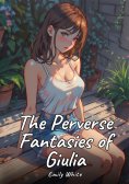 eBook: The Perverse Fantasies of Giulia