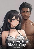 eBook: The First Time with a Black Guy
