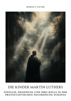 eBook: Die Kinder Martin Luthers