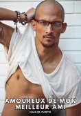 ebook: Amoureux de mon meilleur ami