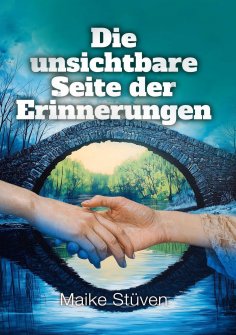 ebook: Die unsichtbare Seite der Erinnerungen
