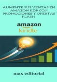ebook: Aumente sus ventas en Amazon KDP con promociones y ofertas Flash