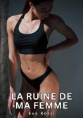 eBook: La Ruine de ma Femme