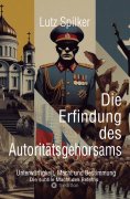 eBook: Die Erfindung des Autoritätsgehorsams