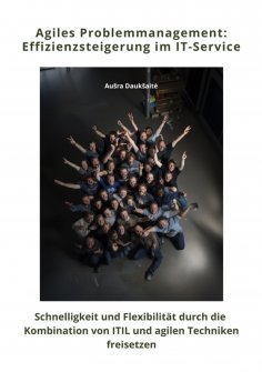 ebook: Agiles  Problemmanagement:  Effizienzsteigerung im  IT-Service