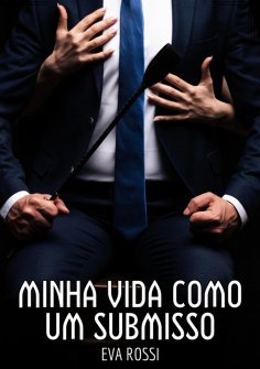 eBook: Minha vida como um submisso