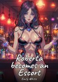 eBook: Roberta becomes an Escort