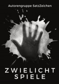 ebook: Zwielichtspiele