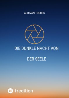 ebook: Die Dunkle Nacht Von der Seele