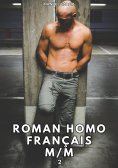 ebook: Roman Homo Français M/M. 2