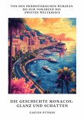 ebook: Die Geschichte Monacos: Glanz und Schatten