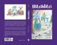ebook: Hitziblitzi - Der neue Held für Kinder. Als Wicht erlebt er spannende Abenteuer mit Waldtieren, wird