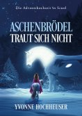 ebook: Aschenbrödel traut sich nicht