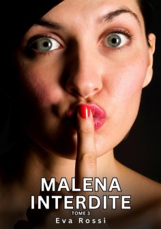 eBook: Malena Interdite. Tome 3