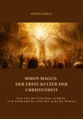 ebook: Simon Magus: Der erste Ketzer der Christenheit
