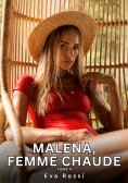 ebook: Malena, Femme Chaude. Tome 4