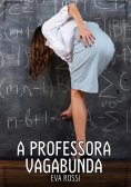 eBook: A professora vagabunda