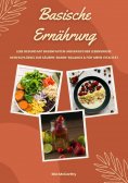 eBook: Basische Ernährung: Lebe gesund mit Basenfasten und basischer Lebensweise (Dein Schlüssel zur Säure-