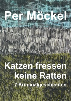 ebook: Katzen fressen keine Ratten