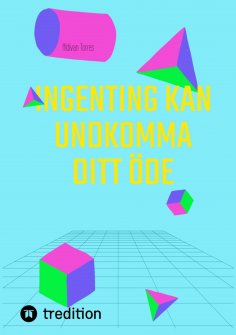 ebook: Ingenting Kan Undkomma Ditt Öde