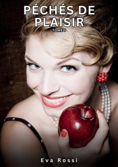 eBook: Péchés de Plaisir. Tome 5