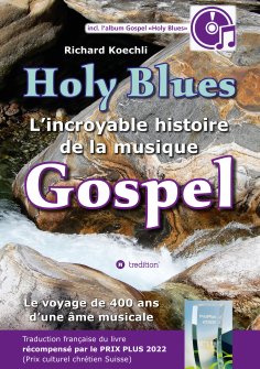 ebook: Holy Blues - L'incroyable histoire de la musique Gospel