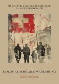 ebook: Diplomatische  Gratwanderung