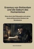 ebook: Erasmus von Rotterdam und die Geburt  des Humanismus