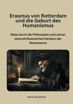 ebook: Erasmus von Rotterdam und die Geburt  des Humanismus