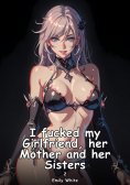eBook: I fucked my Girlfriend, her Mother and her Sisters. 2