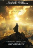 eBook: Obadiah's Oracle:  Lessons from Edom's Fall