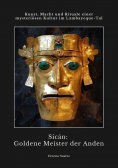 ebook: Sicán:  Goldene Meister der Anden