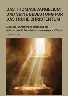ebook: Das Thomasevangelium und seine Bedeutung für das frühe Christentum